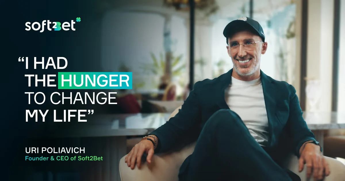 Uri Poliavich, Founder and CEO of Soft2Bet, beside the quote "I had the hunger to change my life"